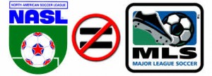 The NASL does not equal the MLS